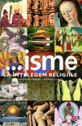 Isme - sa intelegem religiile - Gabriel Theodore Ronald Geaves