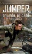 Jumper. Oriunde, Oricand - Steven Gould