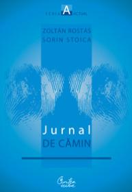Jurnal de camin - Zolt?n Rost?s, Sorin Stoica