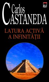 Latura activa a infinitatii - Carlos Castaneda