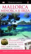 Mallorca Menorca si Ibiza - Dorling Kindersley