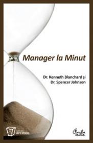 Manager la Minut - Editia a II-a - Dr. Kenneth Blanchard, Dr. Spencer Johnson