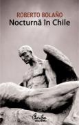 Nocturna in Chile - Roberto Bolano