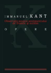 Observatii asupra sentimentului de frumos si sublim - Immanuel Kant