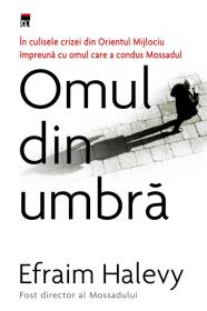 Omul din umbra - Efraim Halevy