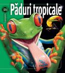 Paduri tropicale - Weldon Owen