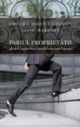 Pariul Proprietatii. Ghidul Investitiei Imobiliare Inteligente - Mircea Eduard Uzunov; Liviu Marcoci