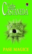 Pase magice - Carlos Castaneda