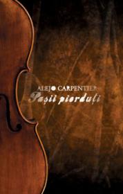 Pasii pierduti - Alejo Carpentier