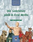 Personalitati care au schimbat istoria lumii. Din Antichitate pana inEvul Mediu - Larousse