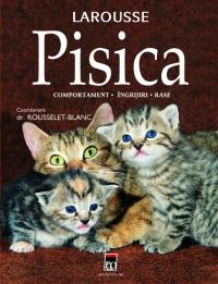 Pisica. Comportament. Ingrijire. Rase - Rousselet-Blanc dr.