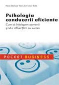 Psihologia conducerii eficiente - Hans-Michael Klein, Christian Kolb
