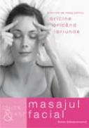 Quick & Easy. Masajul facial - Beata Aleksandrowicz