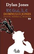 Regulile domnului Jones pentru barbatul modern - Dylan Jones