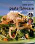 Retete pentru paste fainoase - ***
