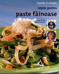 Retete pentru paste fainoase - ***