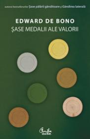 Sase medalii ale valorii - Edward de Bono