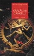 Secolul himerelor vol.1  -  Capcaunii gangelui - Philippe Cavalier