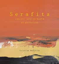 Serafita - Concert pentru harfa si ghilotina - Cristian Badilita