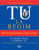 TU. La regim. Ghid de functionare pentru o talie de invidiat - Dr. Michael F. Roizen, Dr. Mehmet C. Oz