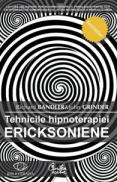 Tehnicile hipnoterapiei ericksoniene - Vol. 1 - Richard Bandler & John Grinder