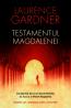 Testamentul Magdalenei - Laurence Gardner