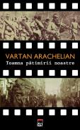 Toamna patimirii noastre - Vartan Arachelian