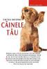 Totul despre cainele tau - Kristin Mehus-Roe