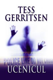 Ucenicul - Tess Gerritsen