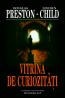 Vitrina de curiozitati - Douglas Preston Lincoln Child