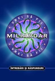 Vrei sa fii miliardar - ***