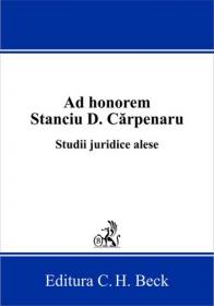 Ad honorem Stanciu D. Carpenaru. Studii juridice alese - Paul Stewart, Chriss Riddell