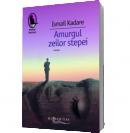 Amurgul zeilor stepei - Ismail Kadare