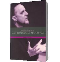 Antropologia apofatica - Andre Scrima