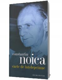 Carte de intelepciune - Constantin Noica