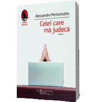 Celei care ma judeca - Alessandro Perissinotto