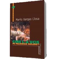 Cine l-a ucis pe Palomino Molero - Vargas Llosa, Mario