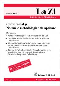Codul fiscal si normele metodologice de aplicare (actualizat la 15.01.2009; GRATUIT - modificarile aduse pana la 10.05.2009). Cod 342 - Editie ingrijita de Mihai Bragaru