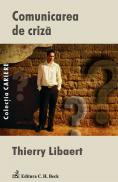 Comunicarea de criza - Libaert Thierry