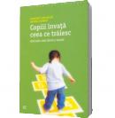 Copiii invata ceea ce traiesc. Educatia care insufla valori - Law Nolte, Dorothy & Harris, Rachel