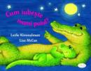 Cum Iubeste Mami Puiul? - Leslie Kimmelman, Lisa McCue