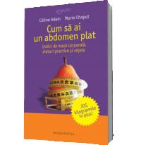 Cum sa ai un abdomen plat - Mario Chaput & Celine Adam