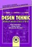 Desen tehnic CL. XI - A. Turcanu , N. Zamfirescu