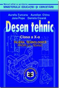 Desen tehnic CL. X - A. Chivu , A. Turcanu