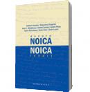 Despre Noica. Noica inedit - Andrei Cornea, Alexandru Dragomir, Gabriel Liiceanu, Dan C. Mihailescu, Ioana Parvulescu, Andrei Plesu