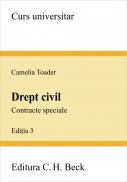 Drept civil. Contracte speciale. Editia 3 - Toader Camelia