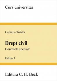 Drept civil. Contracte speciale. Editia 3 - Toader Camelia