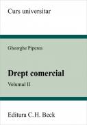 Drept comercial. Volumul II - Piperea Gheorghe