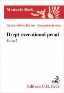 Drept executional penal. Editia 2 - Barbu Silviu-Gabriel , Serban Alexandru