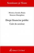 Drept financiar public. Caiet de seminar - Ratiu Monica Amalia , Gherghina Simona